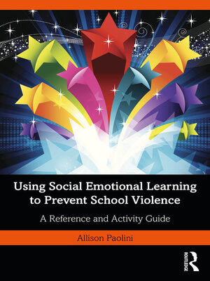 cover image of Using Social Emotional Learning to Prevent School Violence